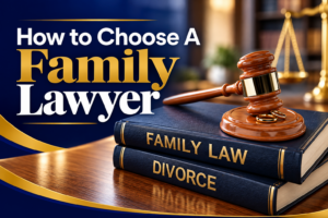 How to Choose a Family Lawyer in Florida - Dixon Law Firm Poster-style image with the text'How to Choose a Family Lawyer' and a gavel resting on stacked law books labeled 'Family Law' and 'Divorce' on a wooden desk, symbolizing legal guidance.